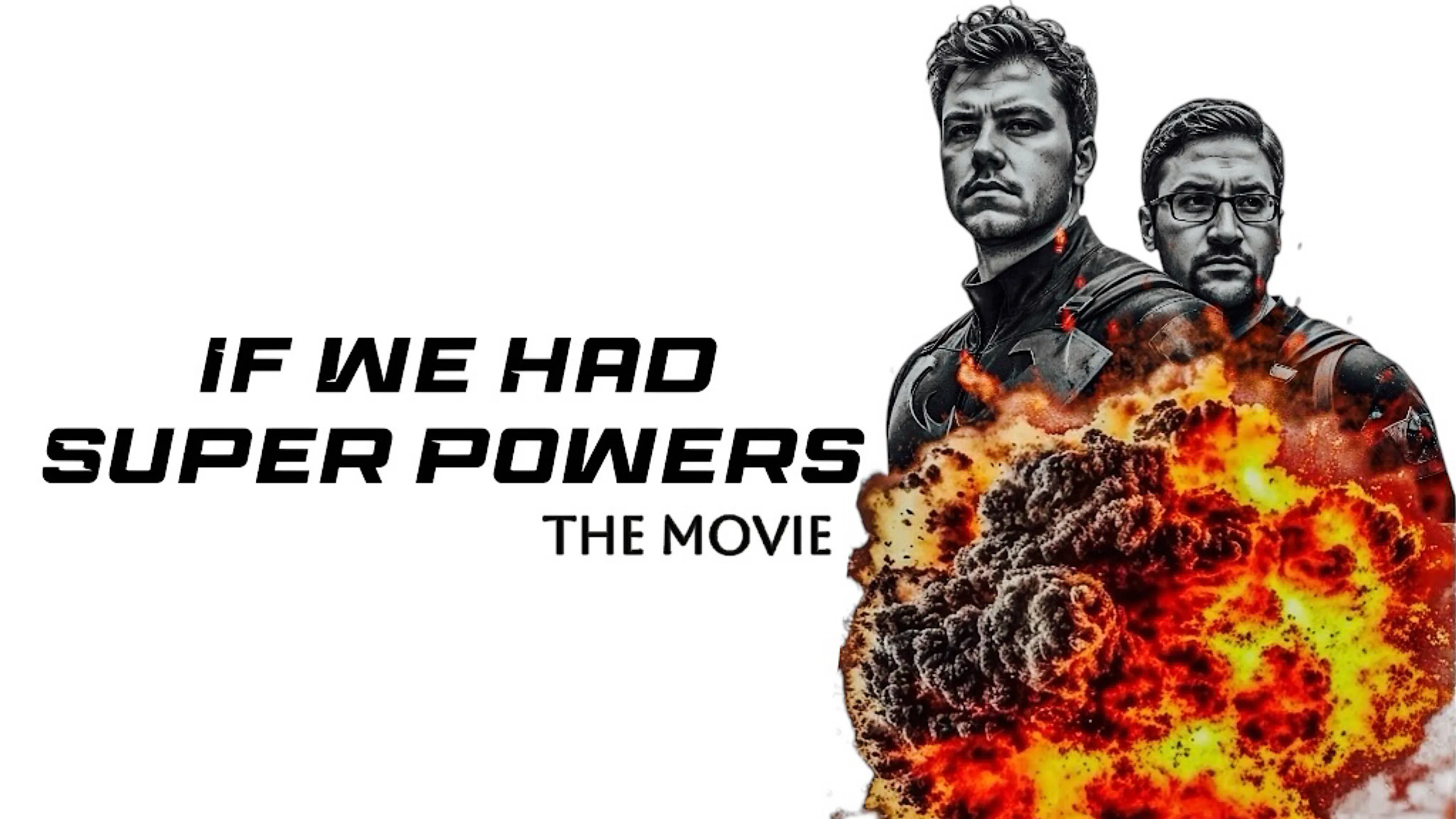 If We Had Super Powers: The Movie poster